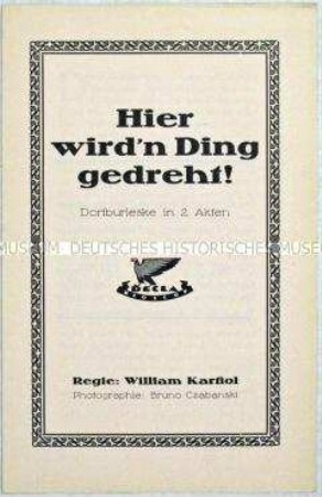 Filmprogramm zu dem deutschen Spielfilm "Hier wird'n Ding gedreht"
