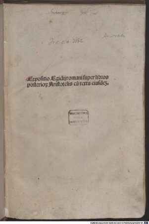 Expositio in libros Analyticorum posteriorum Aristotelis cum textu : Mit Widmungsbrief des Autors an Stephanus de Mauley und Gedicht auf den Autor von Hieronymus Rhamnusius