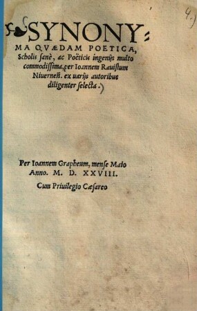 Synonyma quaedam poetica, scholis sane, ac poeticis ingeniis multo commodissima
