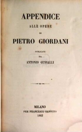 Opere di Pietro Giordani. 14, Appendice alle opere di Pietro Giordani