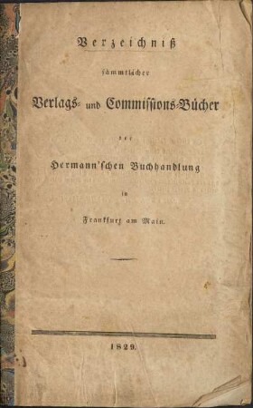 Verzeichniß sämmtlicher Verlags- und Commissions-Bücher der Hermann'schen Buchhandlung in Frankfurt am Main