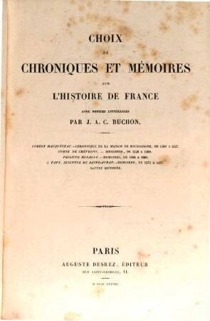 Choix de Chroniques et Mémoires sur l'histoire de France : avec notices littéraires