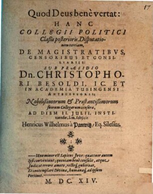 Collegii politici, iuridicis et philologicis sparsim digressionibus exornati, classis posterior, de republica in omnibus partibus gubernanda, IX disputationibus tractans, D. III. de magistratibus, censoribus et consiliariis