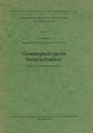 30: Geomorphologische Detailaufnahme : Beiträge zum GMK-Schwerpunktprogramm I