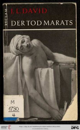 Band 74: Werkmonographien zur bildenden Kunst in Reclams Universal-Bibliothek: Jacques-Louis David - der Tod Marats