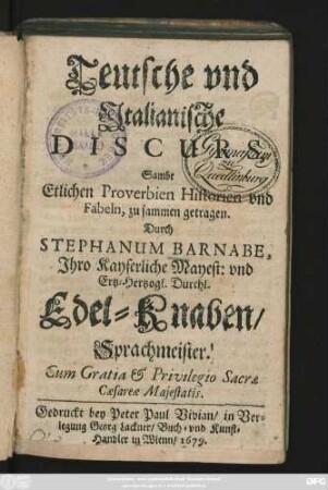 Teutsche und Italianische Discurs : Sambt Etlichen Proverbien Historien und Fablen