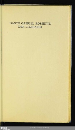 Dante Gabriel Rossetti, Der Liebhaber