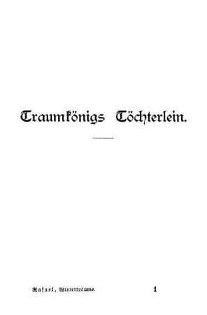 Traumkönigs Töchterlein.