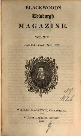 Blackwood's Edinburgh magazine. 19. 1826