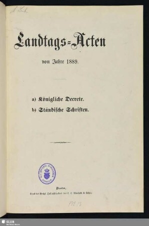 1889,Beil.: Landtags-Akten / Königliche Dekrete
