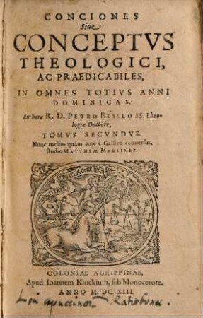 Conciones Siue Conceptvs Theologici, Ac Praedicabiles, In Omnes Totivs Anni Dominicas, 2