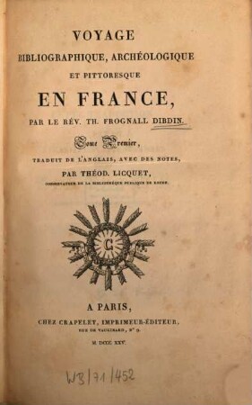 Voyage bibliographique, archéologique et pittoresque en France, 1