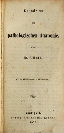 Grundriss der pathologischen Anatomie