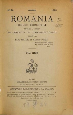 Romania : R ; revue consacrée à l'étude des langues et des littératures romanes. 24. 1895