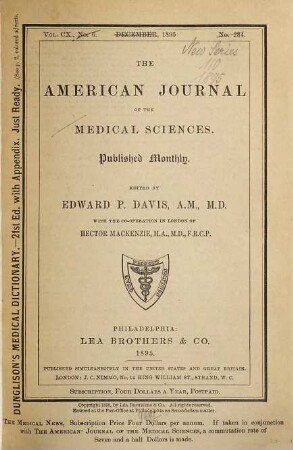 The American journal of the medical sciences : the official journal of the Southern Society for Clinical Investigation ; an international journal of biomedical research. 110. 1895