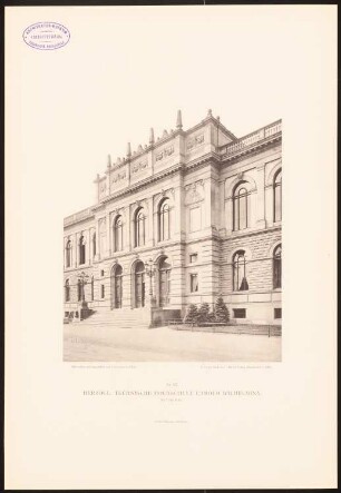 Herzoglich Technische Hochschule Carolo Wilhelmina, Braunschweig: Ansicht des Mittelbaus (aus: Öffentliche und Privatgebäude, 1887)