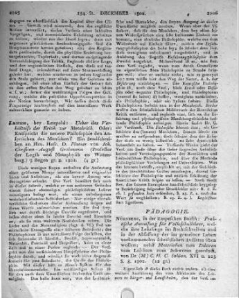 Leipzig, bey Leupold: Ueber das Verhältniss der Kritik zur Metakritik. Oder: Entspricht die neuere Philosophie den Ansprüchen des Menschen? Ein Sendschreiben an Hrn. Hofr. D. Platner von Joh. Christian August Grohmann (Professor der Logik und Metaphysik zu Wittenberg.) 3 Bogen gr. 8. 1802.