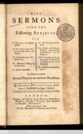 Nine Sermons Upon The Following Subjects : To which are annexed, Several Prayers on various Occasions