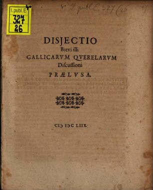 Disiectio Brevi illi Gallicarum Querelarum Discussioni Praelusa