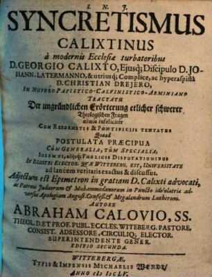 Syncretismus Calixtinus ... : adiectum est epimetron in gratiam D. Calixti advocati ...