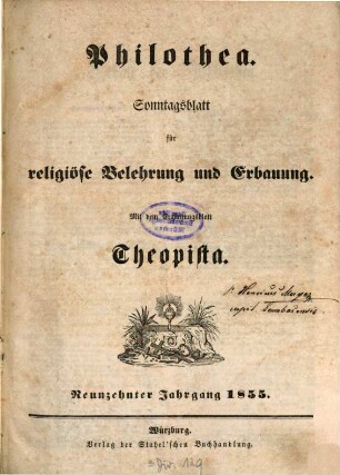 Philothea : Blätter für religiöse Belehrung und Erbauung durch Predigten, geschichtliche Beispiele, Parabeln usw. 19, 19. 1855