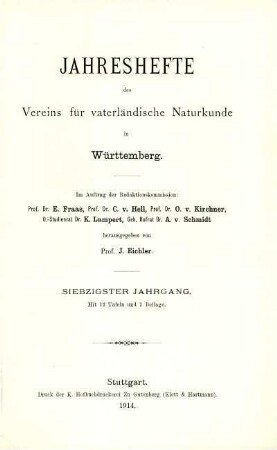 Bd. 70, 1914: Jahreshefte des Vereins für Vaterländische Naturkunde in Württemberg : zugl. Jahrbuch d. Staatlichen Museums für Naturkunde in Stuttgart