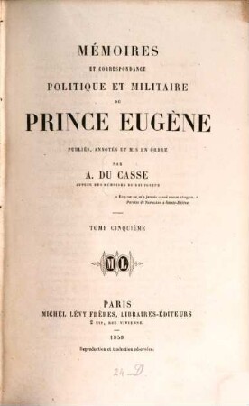 Mémoires et correspondance politique et militaire du prince Eugène. 5
