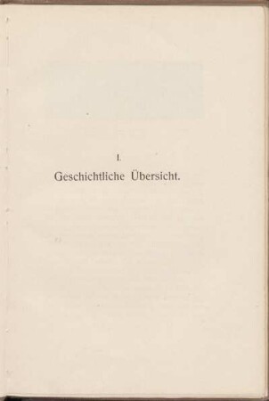 I. Geschichtliche Übersicht.