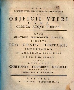 Diss. inaug. chir. de orificii uteri cura clinica atque forensis