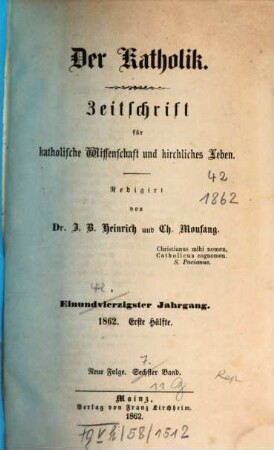 Der Katholik : Zeitschrift für katholische Wissenschaft und kirchliches Leben, 7 = Jg. 42. 1862