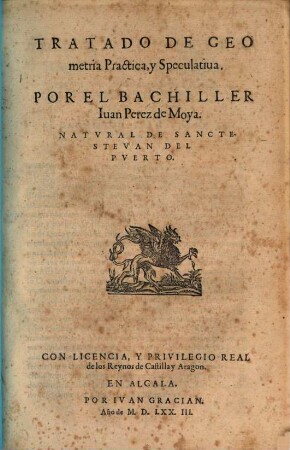 Tratado De Geometria Practica, y Speculatiua