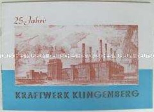 Illustrierte Festschrift zum 25jährigen Bestehen des Kraftwerks Klingenberg