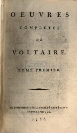 Oeuvres Complètes De Voltaire, Tome Premiere. Théâtre