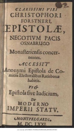 Clarissimi Viri Christophori Forstneri, Epistolae, Negotium Pacis Osnabrugo Monasteriensis concernentes