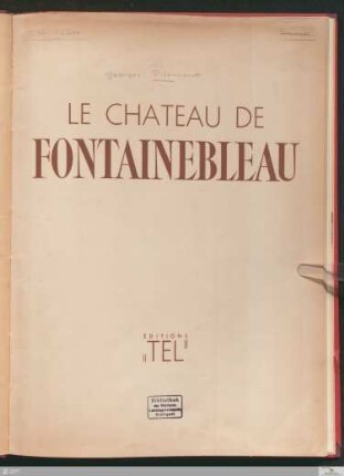 Le Château de Fontainebleau