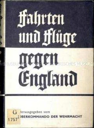 Veröffentlichung des Oberkommandos der Wehrmacht über den Luft- und Seekrieg gegen England