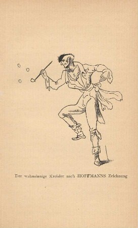 Der wahnsinnige Kreisler nach Hoffmanns Zeichnung