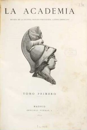 La academia : seminario ilustrado universal; artes, ciencia, literatura, actualidades. 1. 1877