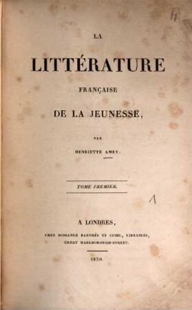 La littérature française de la jeunesse, 1 (1830)