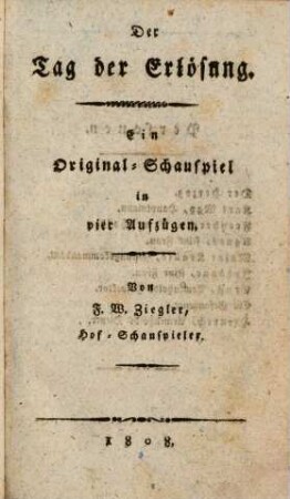 Der Tag der Erlösung : Ein Original-Schauspiel in 4 Aufzügen