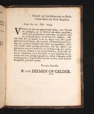 Extract uyt het Memorien en Resolutien Boek der Stadt Zutphen. Lunae den 10. Febr. 1744.
