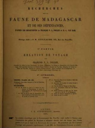 Recherches sur la faune de Madagascar et de ses dépendances : d'apres les découvertes de François P.L. Pollen et D.C. van Dam. I