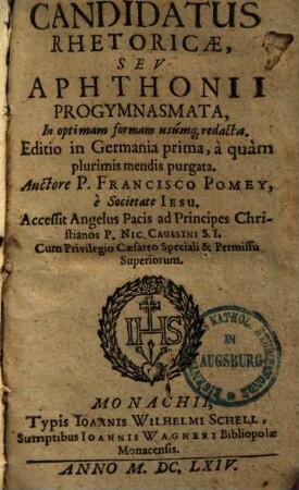 Candidatus Rhetoricæ, Sev Aphthonii Progymnasmata : In optimam formam usúmq[ue] redacta