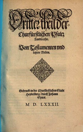ChurFürstlicher Pfaltz Landt-Recht, 3. Von Testamenten vnd letzten Willen