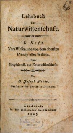 Lehrbuch der Naturwissenschaft, 1. Vom Wissen und von dem obersten Prinzip alles Wissens