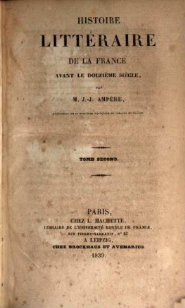 Histoire littéraire de la France avant le douzième siècle. 2