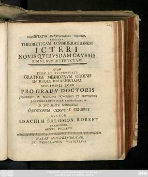 Dissertatio Inavgvralis Medica Sistens Theoreticam Considerationem Icteri Novis Qvibvsdam Cavssis Simvl Svperstrvctam