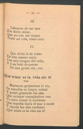 ¡Qué triste es la vida sin tí!