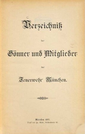 Verzeichnis der [ordentlichen] Mitglieder der Freiwilligen Feuerwehr München : Stand .... 1893