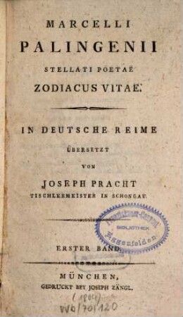 Marcelli Palingenii Stellati poetae Zodiacus vitae : in deutsche Reime uebersetzt. 1